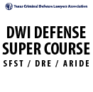 DWI/SFST/DRE/ARIDE Defense Super Course