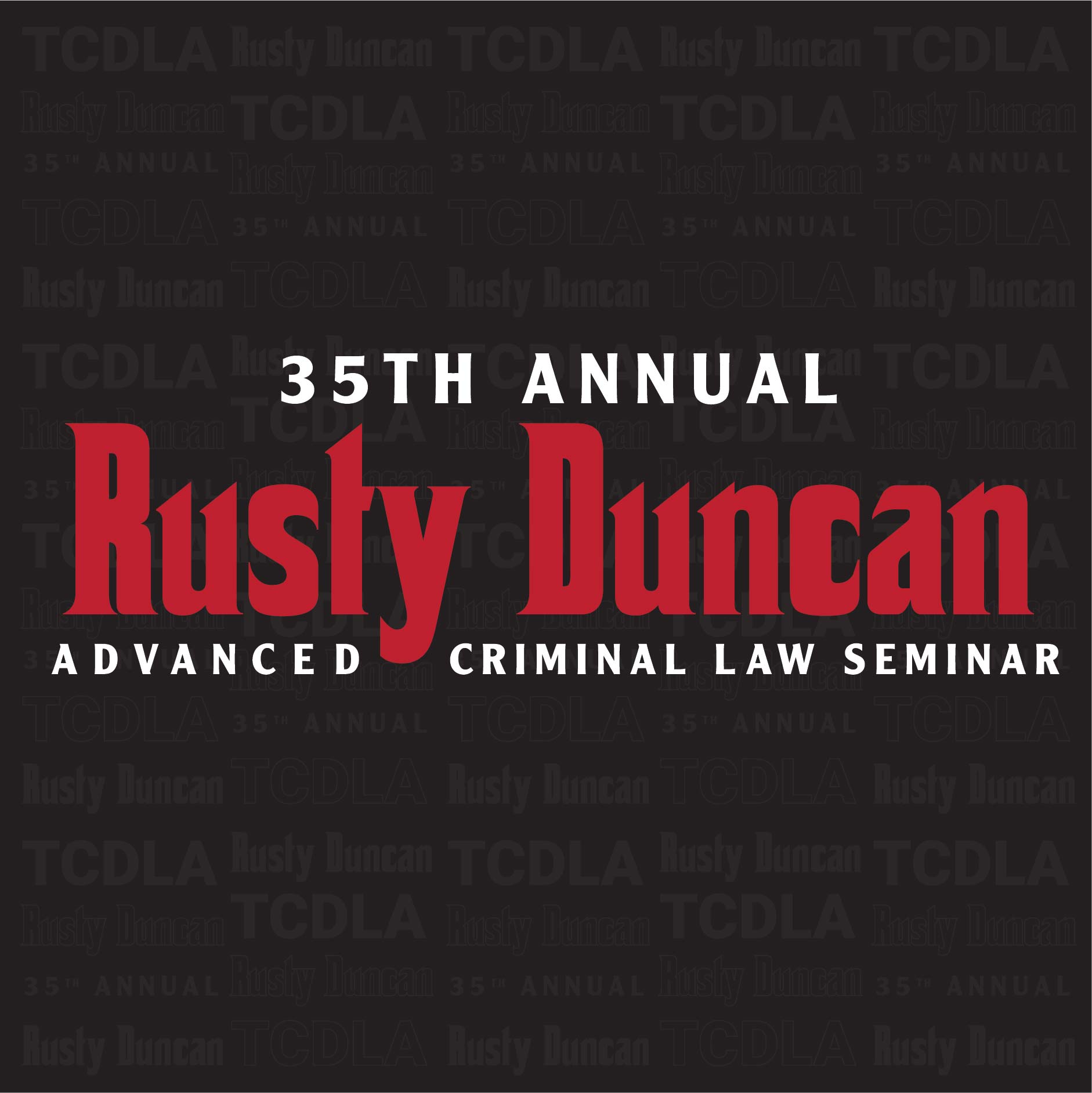 35th Annual Rusty Duncan
