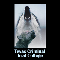 44th Tim Evans Texas Criminal Trial College (No Online Reg)